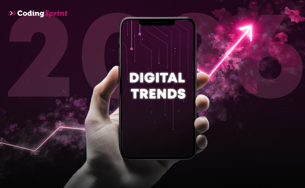 Digital Trends to Watch Out For in 2026